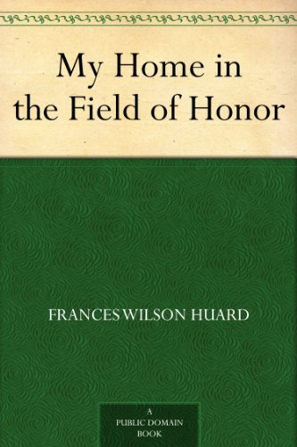 My Home in the Field of Honor